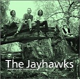 The Jayhawks - Tomorrow The Green Grass (Legacy edition)