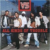 Vs - All Kinds of Trouble