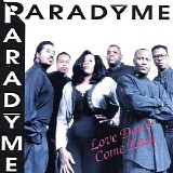 Paradyme - Love Don't Come Easy