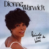 Dionne Warwick - Friends Can Be Lovers