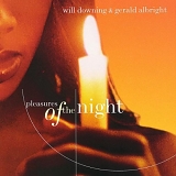 Will Downing, Gerald Albright - Pleasures of the Night