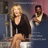 Carol Duboc with Hubert Laws - Burt Bacharach Songbook