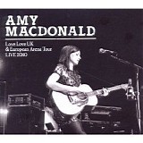 Amy MacDonald - Love Love UK and European Arena Tour - Live 2010
