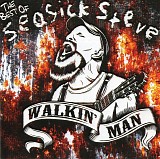 seasick steve - the best of seasick steve ''walkin' man''