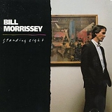 Bill Morrissey - Standing Eight