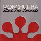 morcheeba - blood like lemonade