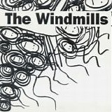 The Windmills - The Day Dawned On Me 7"