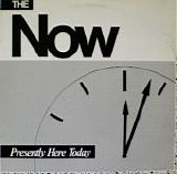 The Now - Presently Here Today (replacement copy)