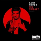 Robin Thicke - Sex Therapy: the session