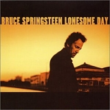 Bruce Springsteen - Lonesome Day 1