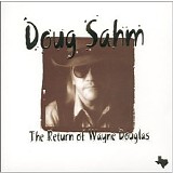 Doug Sahm - The Return of Wayne Douglas