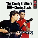 The Everly Brothers - 100+ Classic Tracks