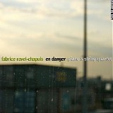 Fabrice Ravel-Chapuis - En Danger