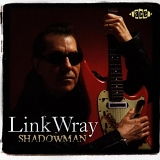 Link Wray - Shadowman