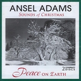 Various Artists - Ansel Adams Sounds of Christmas: Peace of Earth 2-CD