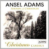 Various Artists - Ansel Adams Sounds of Christmas: Christmas Classics