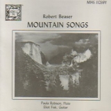 Paula Robison, Eliot Fisk - Robert Beaser: Mountain Songs (Musical Heritage Society)