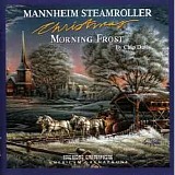 Mannheim Steamroller - Morning Frost Christmas