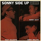Dizzy Gillespie, Sonny Rollins & Sonny Stitt - Sonny Side Up