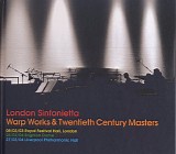 London Sinfonietta - Warp Works & 20th Century Masters