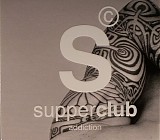 Various artists - supperclub - addiction