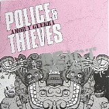 Police & Thieves - Amor Y Guerra