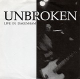 Unbroken - Live In Dagenham
