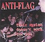 Anti-Flag - Their System Doesn't Work For You