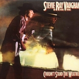 Stevie Ray Vaughan And Double Trouble - Couldn't Stand The Weather (Legacy Edition)
