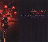 worldwide groove corporation - chillodesiac lounge - 01 - fever