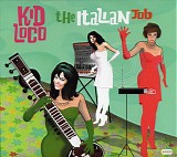 kid loco - the italian job