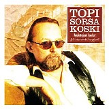 Topi Sorsakoski - Muistojeni laulut