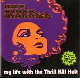 My Life With The Thrill Kill Kult - Gay, Black And Married