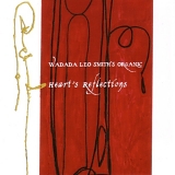 Wadada Leo Smith's Organic - Heart's Reflections