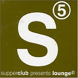 Various artists - supperclub - lounge - 05
