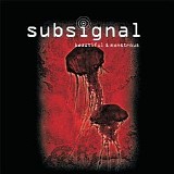 Subsignal - Beautiful & Monstrous (Special Edition)