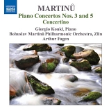 Giorgio Koukl - Martinu Piano Concertos Nos 3 & 5 Concertino