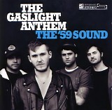 Gaslight Anthem, The - The â€™59 Sound