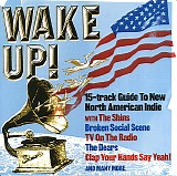 Various artists - Wake Up! 15-track Guide To New North American Indie