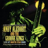 Andy Aledort And the Groove Kings - Live At North Star 2009