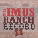 Various Artists - The Imus Ranch Record II