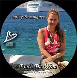 Shirley Dominguez - Touch The Wind