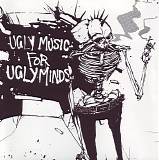 Various artists - Ugly Music... For Ugly Minds (Sampler 2006)