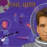 Michael Andrew and Swingerhead - Destination Moon