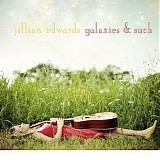 Edwards, Jillian - Galaxies And Such