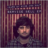 Years Of Rice And Salt - Service Bell EP
