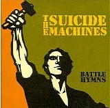 Suicide Machines, The - Battle Hymns
