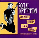 Social Distortion - Somewhere Between Heaven And Hell