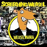 Screeching Weasel - Weasel Mania