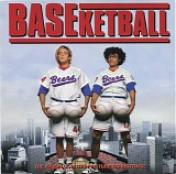 Various artists - Baseketball - The Original Motion Picture Soundtrack